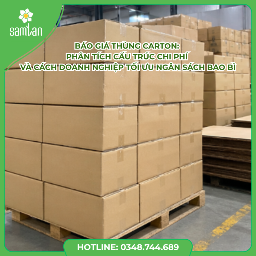 Báo giá thùng carton: Phân tích cấu trúc chi phí và cách doanh nghiệp tối ưu ngân sách bao bì